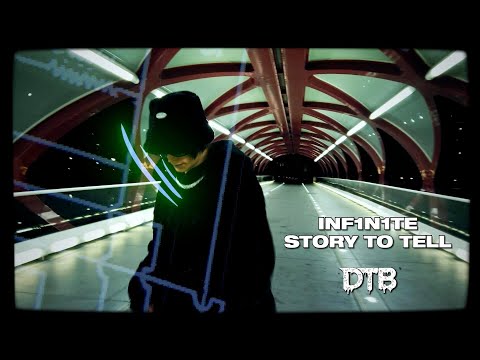 INF1N1TE - STORY TO TELL (OFFICIAL MUSIC VIDEO)