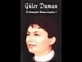 G�LER DUMAN-K?PR???N KA?INA DA DE?D??? ZAMAN