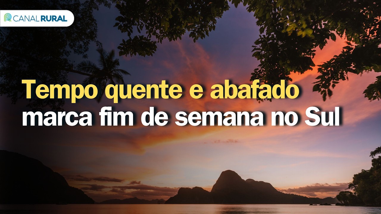 Tempo quente e abafado marcam fim de semana no Sul | Previsão do tempo | Sul