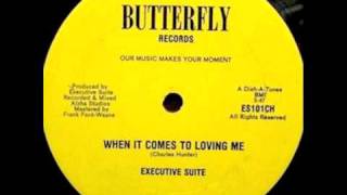 Executive Suite - When It Comes To Loving Me