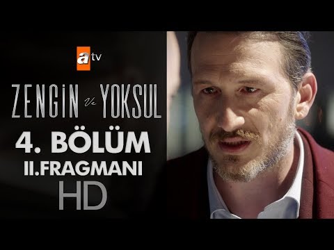 Zengin ve Yoksul 4. Bölüm 2. Fragmanı                                                                                                                                                                                                                     