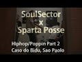 soul sector (usa) & sparta posse (brazil) hip hop freestyle session with pink ladies in bidu's room in sao paulo, brazil april 2010. dancers: bidu (sparta posse) pedrinha (sparta posse) tevez (sparta posse) mikey disko (soul sector) boy wonder (soul sector) jardy santiago (soul sector) amanda angel (pink ladies crew) warming up before the club...real hip hop dance shit!!