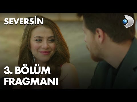 Seversin 3. Bölüm Fragmanı                                                                                                                                                                                                                                