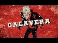 Calavera (Official Music Video)