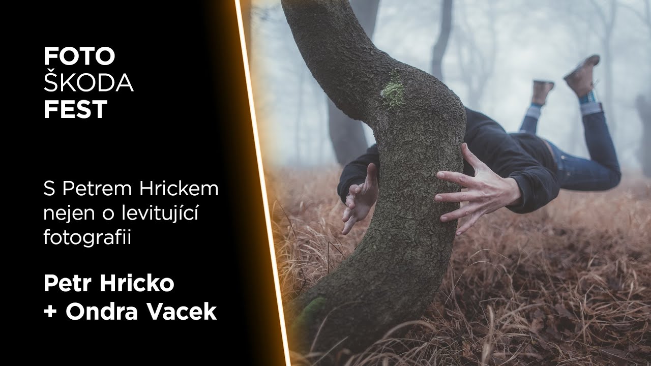 YouTube video - FotoŠkoda FEST Podzim 2023 - Petr Hricko a Ondřej Vacek: Nejen o levitující fotografii