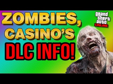 GTA 5 DLC LEAKED - Multiple Casino's, Zombies, Mini Games (GTA V Online DLC)