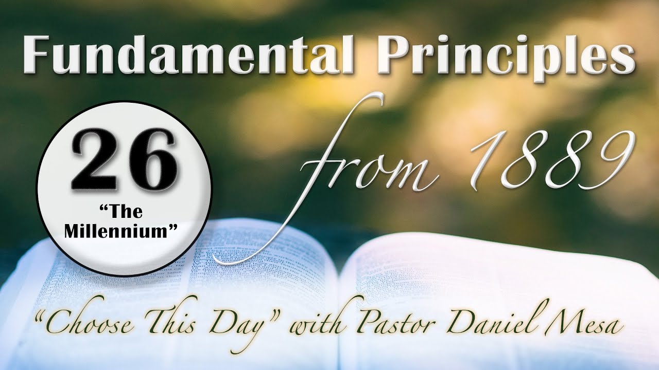 Fundamental Principle - 26 - The Millennium - with Daniel Mesa