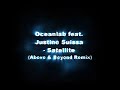 oceanlab feat. justine suissa - satellite (above & beyond remix)