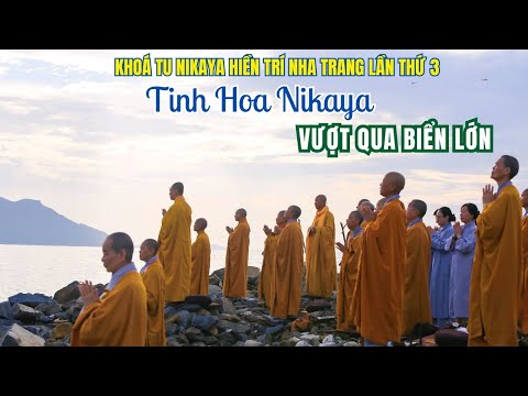 Tinh Hoa NIKAYA - Vượt Qua Biển Lớn *