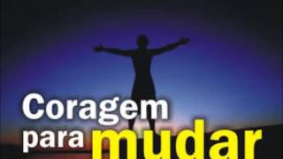 Coragem para mudar