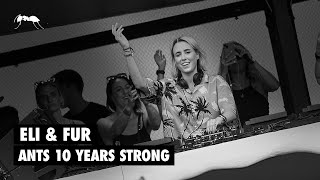 Eli & Fur - Live @ ANTS 10 Years Strong x Ushuaïa Ibiza 2023