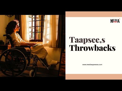 Taapsee's Throwbacks