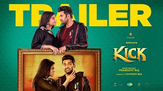Kick – Official Trailer | Santhanam, Tanya Hope | Prashant Raj | Arjun Janya