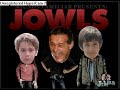 Jowls JiB JaB