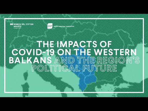 The impacts of Covid-19 on the Western Balkans and the region’s political future