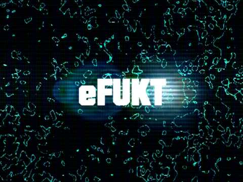 eFUKT| Our first intro ;)