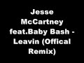jesse mccartney feat Baby Bash ( leavin\ jesse mccartney feat Baby Bash ( leavin\