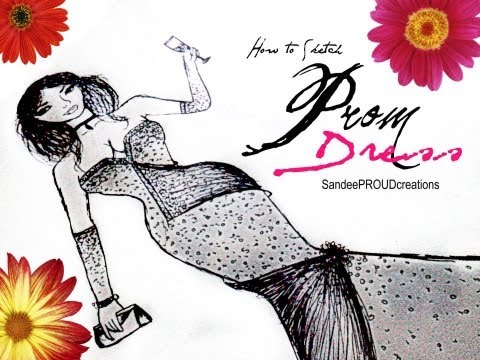 Fashion Design : How to Sketch Prom Dress | Design By Sandee Proud