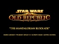 The Mandalorian Blockade - The Music of STAR WARS: The Old Republic