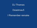 Deadmau5 - I Remember Remake by DJ Thomas on FL Studio