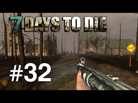 7 Days to Die | Episodul 32