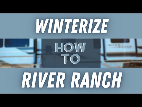 Thumbnail for Winterizing Your River Ranch Video