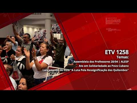 Assembleia dos Professores 28/04 - ALESP | Ato em Solidariedade ao Povo Cubano | Lançamento do livro
