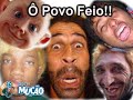 Mucao.com.br - Pegadinha - � povo feio
