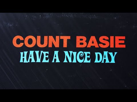 Count Basie – Have A Nice Day (Full Album)