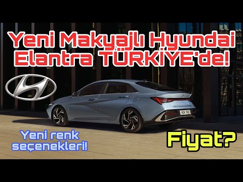Yeni Makyajlı Hyundai Elantra TÜRKİYE’de! Fiyat? Yeni renk seçenekleri!