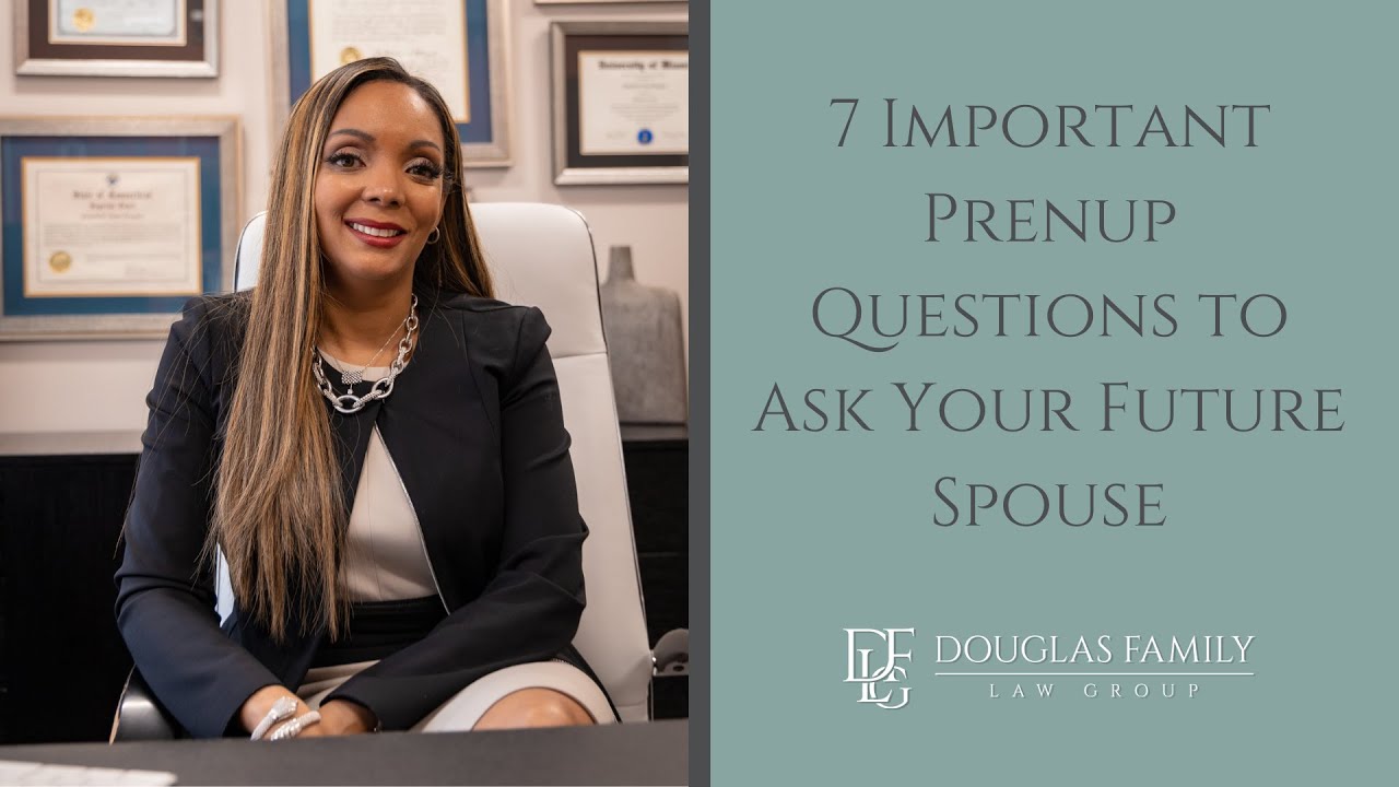 7 Important Prenup Questions to Ask Your Future Spouse
