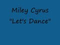 Miley Cyrus \"Let\ Miley Cyrus \"Let\