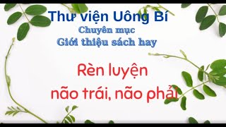 Giới thiệu bộ sách: Rèn luyện nào trái não phải