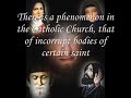 Incorrupt Bodies of the Saints part 1