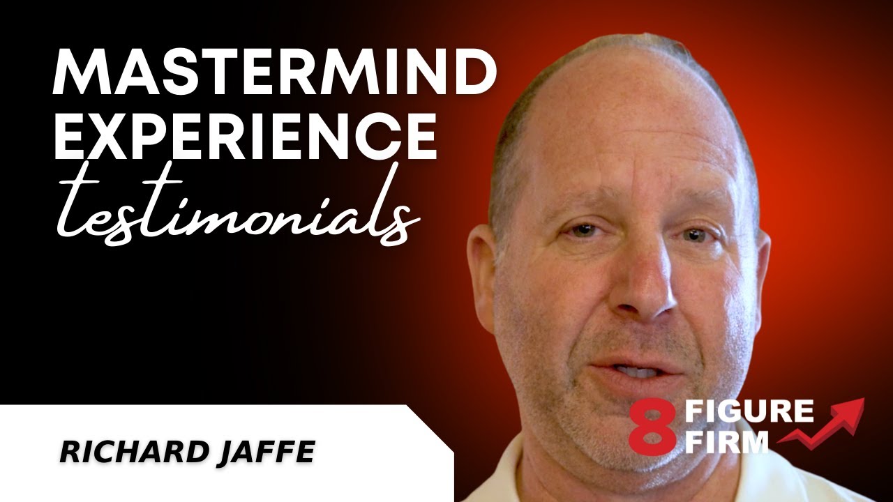 Richard Jaffe - Mastermind Testimonial