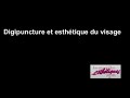 Digipuncture et esthétique du visage
