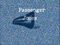 Passenger Jones Hello From Passenger Jones