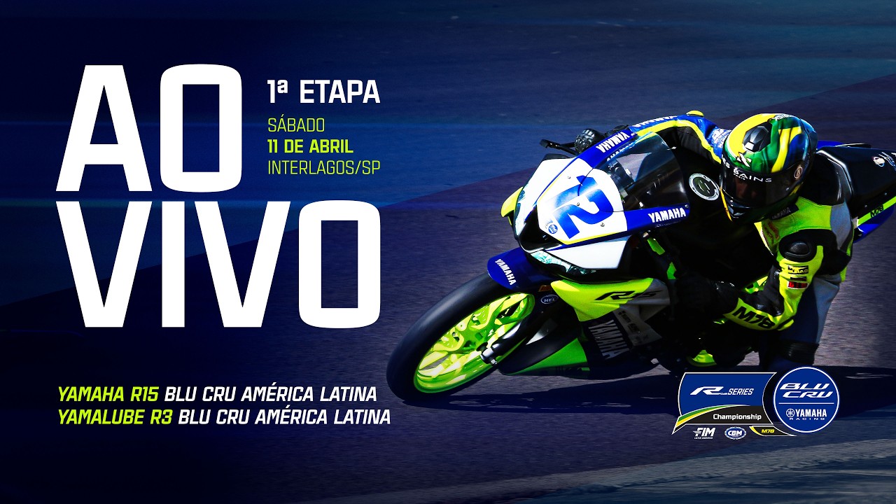 AO VIVO: Yamaha R15 e Yamalube R3 BLU CRU América Latina 2026 |1ª etapa | Interlagos/SP