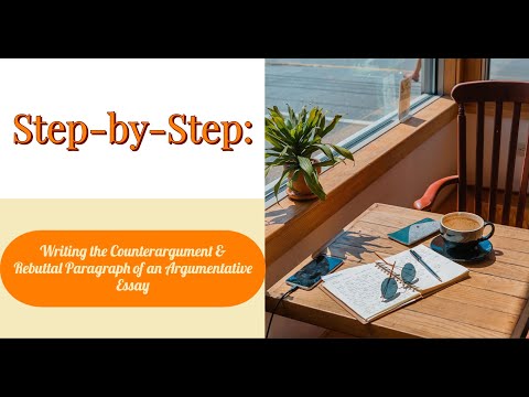 video-linktoworks-Step-by-Step: Writing the Counterargument & Rebuttal...