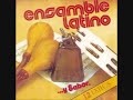 No Podras Escapar de Mi - Ensamble Latino Guatemala