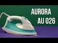 Видеообзор Aurora AU 026