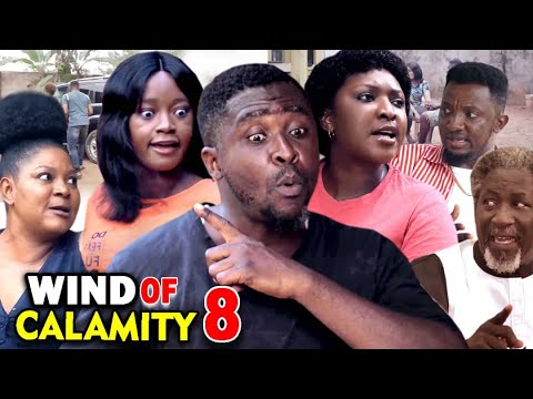 WIND OF CALAMITY SEASON 8 (New Hit Movie) - 2020 Latest Nigerian Nollywood Movie Full HD