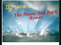 D-j Nav-u - The Moon And Back Remix D-j Nav-u - The Moon And Back Remix