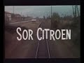 Sor Citroen - Tema principal