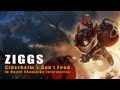 Don't Feed Ziggs -- In-Depth Champion Information (League of Legends)