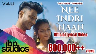 Nee Indri Naan (NIN) - Vivasvan & Vishahk (Off