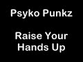 Psyko Punkz - Raise Your Hands Up  Hardest Heartz (Preview)