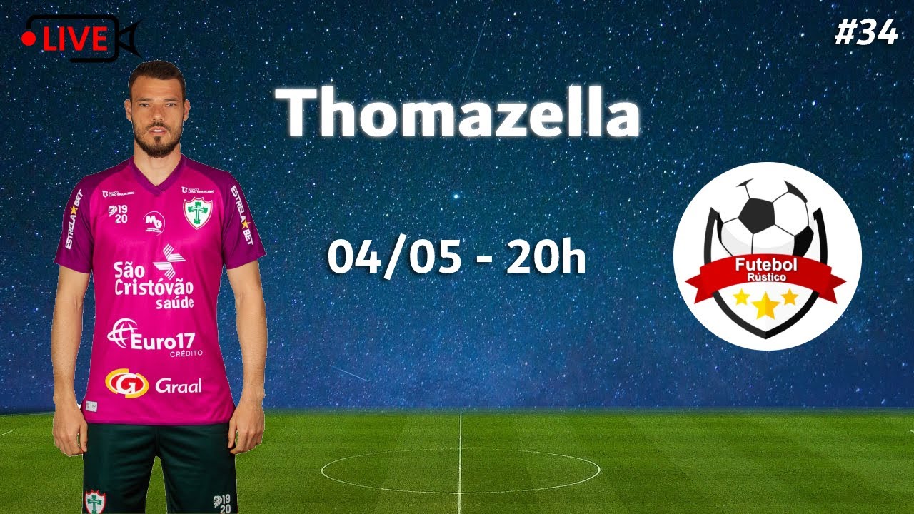 THOMAZELLA - FUTEBOL RÚSTICO - AO VIVO - 04/05/22 - #34