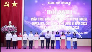 TP Uông Bí: phân tích, đánh giá các chỉ số PAR INDEX, ICT, SIPAS, DGI năm 2021; triển khai các giải pháp nâng cao chất lượng, hiệu quả công tác cải cách hành chính năm 2022