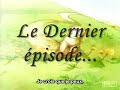 g�n�rique de fin du dernier �pisode...